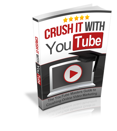 Crush it with YouTube